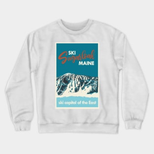 Ski Sugarloaf Maine vintage poster Crewneck Sweatshirt